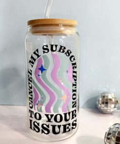 Cancel My Subscription to your issues Iced Coffee Glass Can