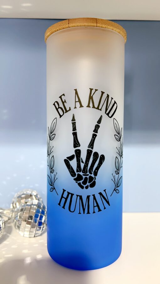 Ombré Cup "BE A KIND HUMAN"